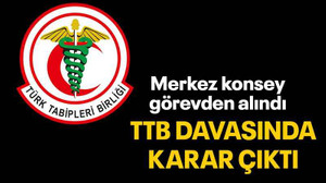 TTB davasında karar çıktı